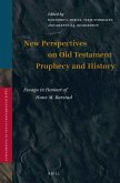 New Perspectives on Old Testament Prophecy and History: Essays in Honour of Hans M. Barstad