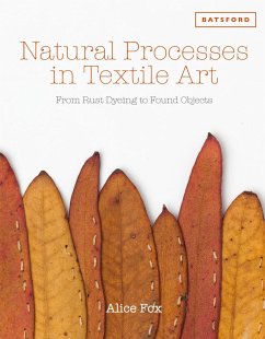 Natural Processes in Textile Art - Fox, Alice
