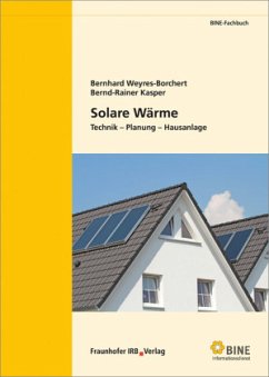 Solare Wärme - Weyres-Borchert, Bernhard;Kasper, Bernd-Rainer
