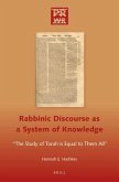 Rabbinic Discourse as a System of Knowledge: The Study of Torah Is Equal to Them All