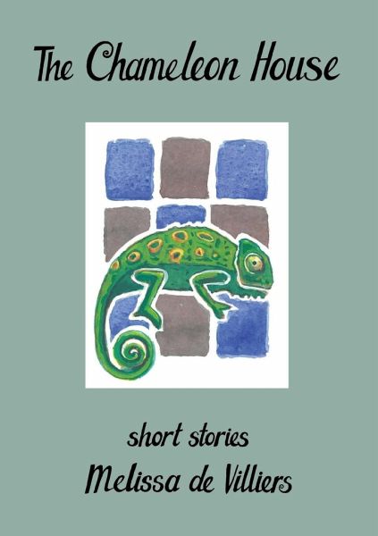The Chameleon House