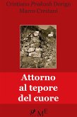 Attorno al tepore del cuore (eBook, ePUB)