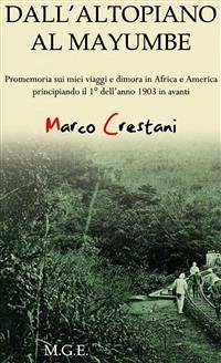 Dall’Altopiano al Mayumbe (eBook, ePUB) - Crestani, Marco