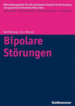 Bipolare Störungen (eBook, ePUB) - Kästner, Denise; Büchtemann, Dorothea; Giersberg, Steffi; Koch, Christian; Bramesfeld, Anke; Moock, Jörn; Kawohl, Wolfram; Rössler, Wulf