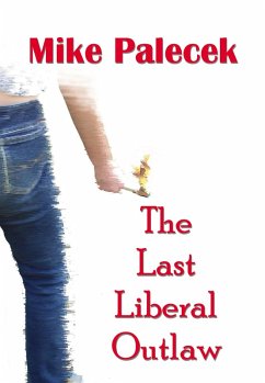 Cover The Last Liberal Outlaw (eBook, ePUB)