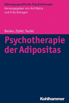 Psychotherapie der Adipositas (eBook, PDF) - Becker, Sandra; Zipfel, Stephan; Teufel, Martin