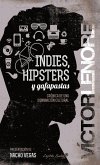 Indies, hipsters y gafapastas (eBook, ePUB)