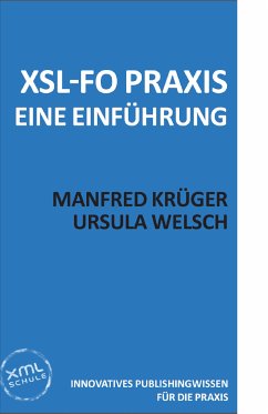 XSL-FO Praxis (eBook, PDF) - Krüger, Manfred; Welsch, Ursula