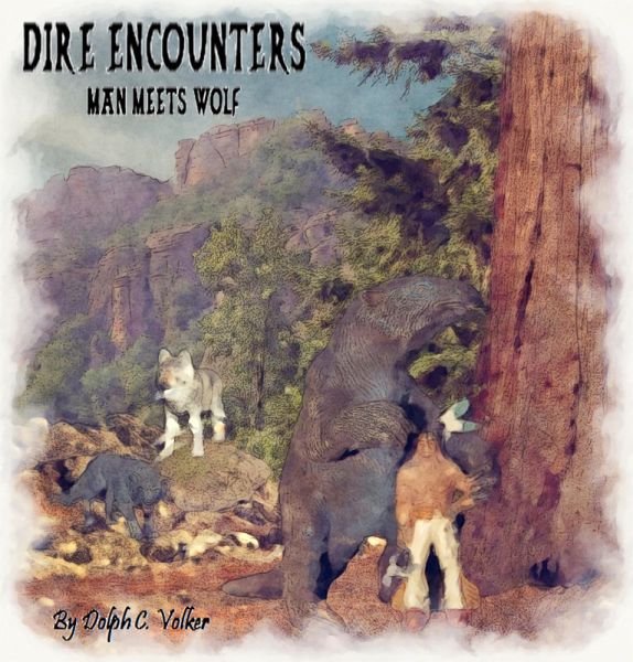 Dire Encounters - Man Meets Wolf (TOME1 Man Meets Wolf) (eBook, ePUB)