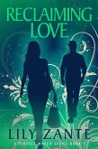 Reclaiming Love (A Perfect Match, #5) (eBook, ePUB) Reclaiming Love (A Perfect Match, #5) (eBook, ePUB)