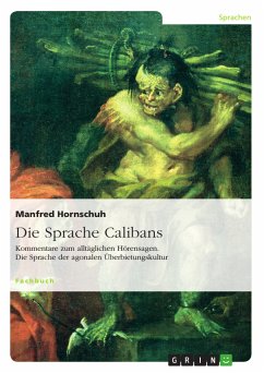 Die Sprache Calibans (eBook, PDF) - Hornschuh, Manfred