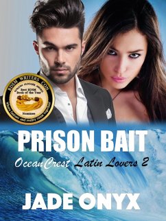 Prison Bait: A Hispanic & Latino BDSM Erotic Romance (OceanCrest Latin Lovers, #2) (eBook, ePUB) - Onyx, Jade