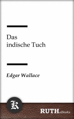 Das indische Tuch (eBook, ePUB) - Wallace, Edgar