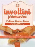 Involtini primavera. Audiopiatto (eBook, ePUB)