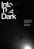Into the Dark: A Bomber Command Story of Combat and Survival, Discovery and Remembrance