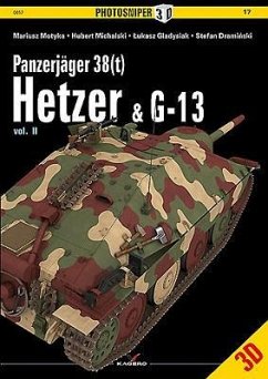 Panzerjäger 38(t) Hetzer & G-13: Volume 2 - Draminksi, Stefan; Gladysiak, Lukasz; Michalski, Hubert