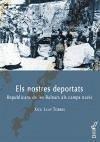 Els nostres deportats : Republicans de les Balears als camps nazis