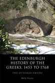 The Edinburgh History of the Greeks, 1453 to 1768