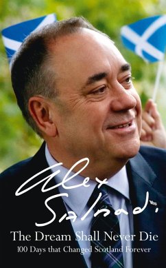 The Dream Shall Never Die - Salmond, Alex