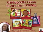 Cappuccetto Rosso in giro per il mondo con fata Kelly (fixed-layout eBook, ePUB)