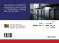 Mass Incarceration in California; It's about Profits, not Justice.