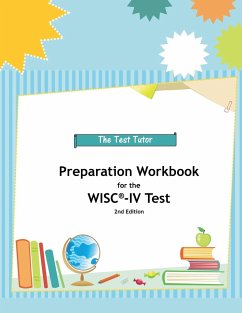 Preparation Workbook for the WISC-IV Test - Test Tutor Publishing