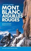 Selected Climbs: Mont Blanc & the Aiguilles Rouges