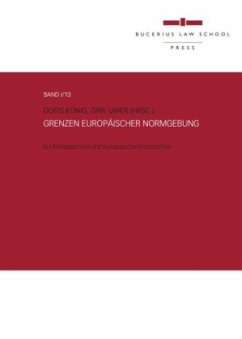 Grenzen europäischer Normgebung - Möschel, Wernhard;Calliess, Christian;Nettesheim, Martin