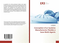 Conception d¿un Système Manufacturier Flexible à base Multi-Agents - Gharbi, Atef;Elgharbi, Amel