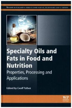 Specialty Oils and Fats in Food and Nutrition