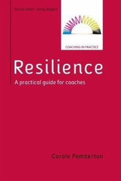 Resilience: A Practical Guide for Coaches - Pemberton, Carole