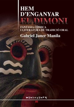 Hem d'enganyar el dimoni : fantasia còmica i literatura de tradició oral - Aparicio i Pascual, Àngel; Janer Manila, Gabriel