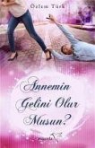 Annemin Gelini Olur musun