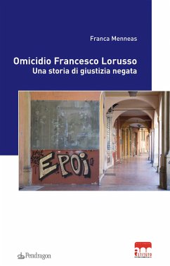 Omicidio Francesco Lorusso (eBook, ePUB) - Menneas, Franca