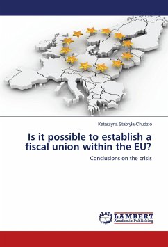 Is it possible to establish a fiscal union within the EU? - Stabryla-Chudzio, Katarzyna