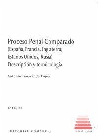 Cover Proceso penal comparado : España, Francia, Inglaterra, Estados Unidos y Rusia