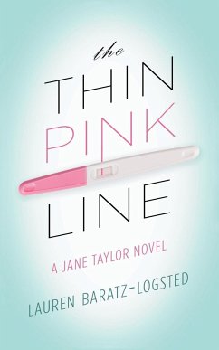 The Thin Pink Line - Baratz-Logsted, Lauren