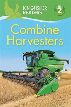 Kingfisher Readers: Combine Harvesters (Level 2 Beginning to Read Alone) - Wilson, Hannah