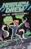 Harvey Drew and the Junk Skunks: Volume 3