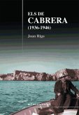 Els de Cabrera (1936-1946) : el testimoni de Jeroni Bonet &quote;De Cabrera&quote;