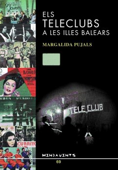 Els teleclubs a les Illes Balears : el fracàs d'una acció cultural franquista - Pujals i Mas, Margalida