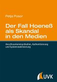 Der Fall Hoeneß als Skandal in den Medien Der Fall Hoeneß als Skandal in den Medien