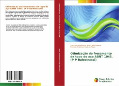 Otimização do fresamento de topo do aço ABNT 1045. (P P Balestrassi) - Brito, Tarcísio Gonçalves de;Anderson Paulo de Paiva., João Roberto Ferreira.
