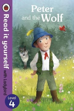 Peter and the Wolf - Read it yourself with Ladybird: Level 4 - Ladybird