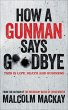 How a Gunman Says Goodbye - Bild 1