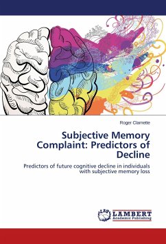 Subjective Memory Complaint: Predictors of Decline - Clarnette, Roger