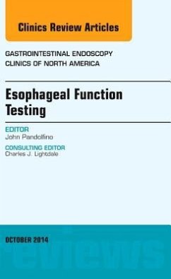 Esophageal Function Testing, an Issue of Gastrointestinal Endoscopy Clinics - Pandolfino, John