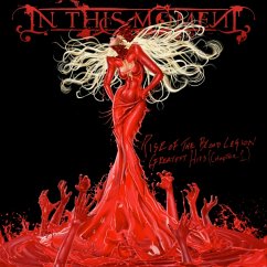 Rise Of The Blood Legion Greatest Hits (Chapter I) - In This Moment