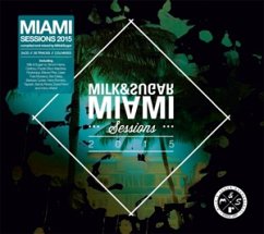 Miami Sessions 2015 - Various/Milk & Sugar (Mixed By)