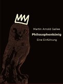 Philosophenkönig - eine Einführung (eBook, ePUB)
